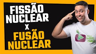 🧪 FISSÃO NUCLEAR X FUSÃO NUCLEAR [upl. by Jacquelyn]