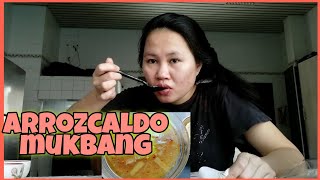 ARROZCALDO MUKBANG Jonalyn Develos [upl. by Eran729]