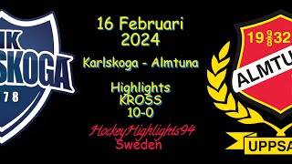 KROSSEN 100  KARLSKOGA VS ALMTUNA  16 FEBRUARI 2024  HIGHLIGHTS  HOCKEYALLSVENSKAN [upl. by Cosmo258]