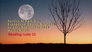 Sermon by Martin Hook Crowborough on 15 Sept 2024 [upl. by Okika365]