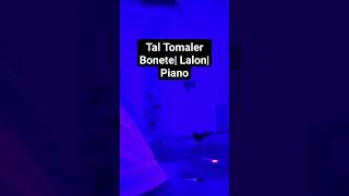 Tal Tomaler Bonete Lalon Band  piano improvisation improvisation piano music melancholy [upl. by Urana6]