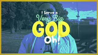 Evans Ogboi  Very Big God Official Lyric Video [upl. by Fiel]