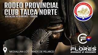 1ra SERIE LIBRE  RODEO PROVINCIAL CLUB TALCA NORTE  Asoc Talca Oriente [upl. by Ahseet145]