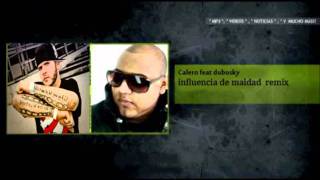 calero ft dubosky Influencia de maldad remix [upl. by Wilmette]