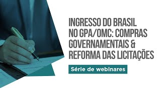 GPAOMC OCDE Lei Modelo da UNCITRAL Mercosul e Padrões Internacionais de Compras Governamentais [upl. by Reizarf]