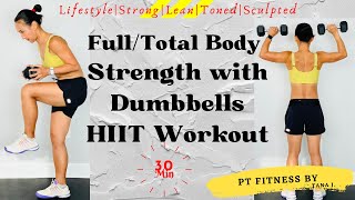 30 Minutes FullTotal Body Strength with Dumbbells HIIT Workout at Home [upl. by Elledoj]