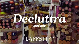 Declutter Höst 2024 Läppstift [upl. by Setarcos]