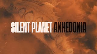 Silent Planet  Anhedonia [upl. by Sicnarf]