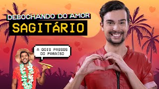 SAGITÁRIO NO AMOR  Debochando [upl. by Martinson]