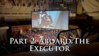 The Empire Strikes Back in Concert Part 2 Aboard The Executor [upl. by Redfield626]