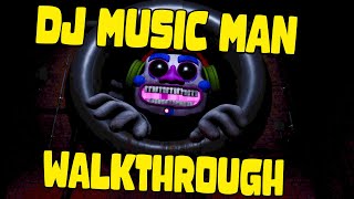 FNAF Security Breach DJ MUSIC MAN WALKTHROUGH [upl. by Ardnekal]