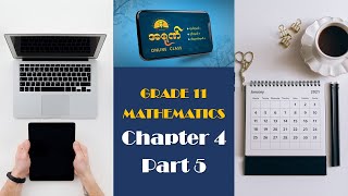 Grade 11 Maths  Chapter 4 Part 5 [upl. by Drauode512]