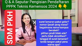 Q amp A  Jawab Pertanyaan Seputar Pendaftaran PPPK Kemensos 2024 [upl. by Evvie]