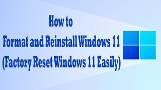 How to Format and Reinstall Windows 11  Factory Reset Windows 11 [upl. by Va]