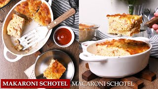 Resep MAKARONI SCHOTEL Panggang  MACARONI SCHOTEL  INDODUTCH MACARONI CASSEROLE [upl. by Macguiness]