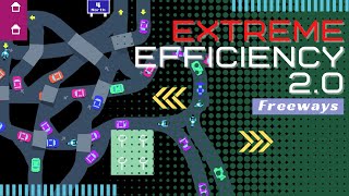 Exceeding EXTREME EFFICIENCY in FREEWAYS EP17 [upl. by Nelly]