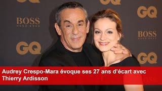 Audrey CrespoMara évoque ses 27 ans d’écart avec Thierry Ardisson [upl. by Calvano]