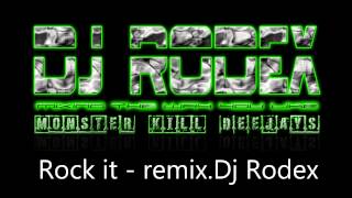 Rock it Remix Dj Rodex [upl. by Aniat]