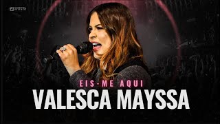 Valesca Mayssa  Os Melhores Clipes  DVD  EisMe Aqui [upl. by Desai530]