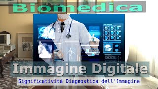 LImmagine Digitale in Medicina Breve Introduzione [upl. by Em667]