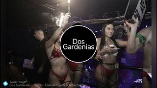 Dos Gardenias para ti  Remix Eleazar Beath amp Alberto Mix [upl. by Regdirb]