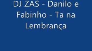 Danilo e Fabinho  Saudades Mil  DJ ZAS [upl. by Grof707]