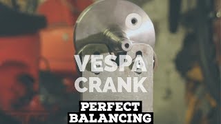 vespa PERFECTLY BALANCED vespa CRANK  new sip premium  FMPguides [upl. by Noelani]