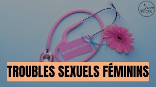 TROUBLES SEXUELS FÉMININS  QUELLES SOLUTIONS [upl. by Yard]