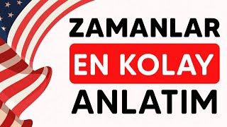 İNGİLİZCE TÜM ZAMANLAR  Kısa ve öz konu anlatımı [upl. by Aztilay]