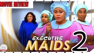 EXECUTIVE MAIDS  2 Trending Nollywood Nigerian Movie Review Chioma Nwaoha Faith Duke 2024 [upl. by Moberg]