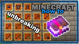 How to Get and Use Unbreaking Enchantment in Minecraft  Easy Minecraft Tutorial [upl. by Northey]