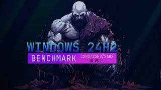 Benchmark Windows 10 22H2 amp Windows 11 24H2 23H2 [upl. by Jaycee]