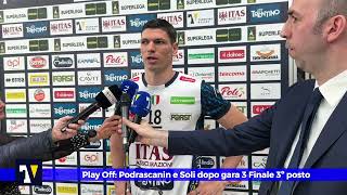 🎙️🟡🔵 MIXED ZONE  Podrascanin e Soli dopo gara 3 di Finale Play Off 3° posto [upl. by Eetsud]