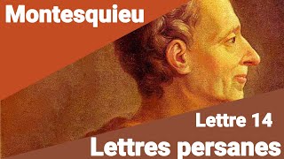 Montesquieu  Lettres Persanes  Lettre 14  USBEK À MIRZA en lecture rapide [upl. by Atiuqihs]