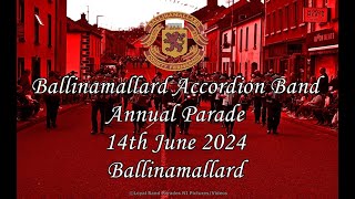 Ballinamallard Accordion Band Full Parade 140624 [upl. by Yntruoc477]