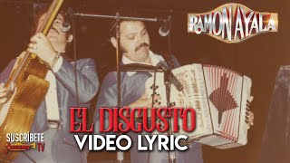 Ramon Ayala  El Disgusto Video Lyric Oficial [upl. by Kcirdaed]