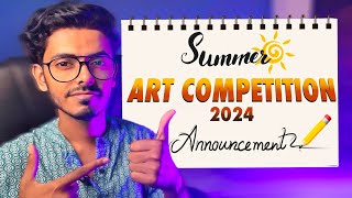 Summer Art Competition 2024 Announcement 🔥 Portrait art competition by ArtisticDipankar [upl. by Gnohc]