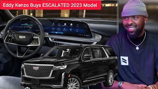 Sh689645000 EDDY KENZO BUYS A BRAND NE ESCALADE 2023 MODLE [upl. by Adliw]