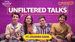 Unfiltered Talks With Crushed S3 Cast  Chirag Katrecha Naman Jain amp Arjun Deswal  Amazon miniTV [upl. by Quar140]