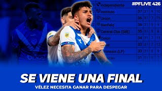 Vélez se juega una final ante Arsenal  Previa Elecciones  PFLive 18923 [upl. by Hniht656]