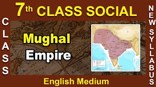 7th Class  English Medium  Social  Mughal Empire  2020 New Syllabus Digital Teacher [upl. by Spada]