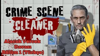 Crime Scene Cleaner Bölüm 1 Alacak Verecek Davası Türkçe [upl. by Sumetra936]