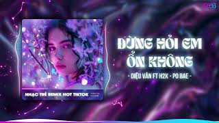 Giá Như Đời Làm Gì Có Giá Như Remix Trend Tiktok  Đừng Hỏi Em Ổn Không Remix  REMIX TIKTOK 2024 [upl. by Lenej]