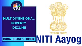 NITI Aayog Report Nearly 25 Cr Indians Escape Multidimensional Poverty in 9 Years  CNBC TV18 [upl. by Sato]