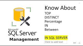 Know More About Between In Top Percentage and Distinct In SQL SERVER [upl. by Copland]