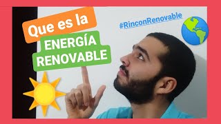 💚 ¿QUE ES ENERGÍA RENOVABLE ⚡🔌  TIPOS DE ENERGÍA RENOVABLE✅ [upl. by Ennaihs]