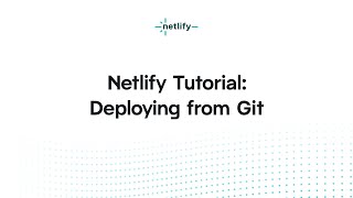 Netlify Tutorial –Deploying from Git [upl. by Nnylahs]