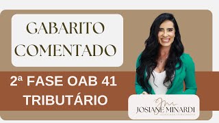 Gabarito Comentado  OAB 2ª Fase em Tributário  com Josiane Minardi [upl. by Gould]