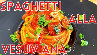 Spaghetti alla Vesuviana is Puttanescas Little Cousin Easy Vegetarian recipe from Naples [upl. by Grieve816]