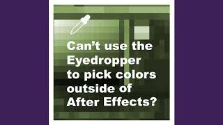 How to Use Eyedropper Tool Outside After Effects  AE Quick Tip [upl. by Klenk136]